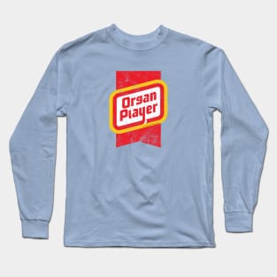 Organ Player Wieners Long Sleeve T-Shirt